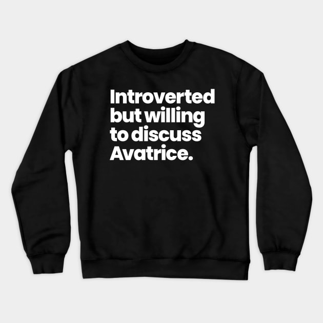 Introverted but willing to discuss Avatrice - Warrior Nun Crewneck Sweatshirt by VikingElf